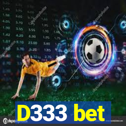 D333 bet